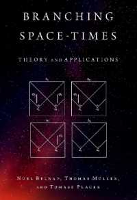 Branching Space-Times : Theory and Applications (Oxford Studies in Philosophy of Science)