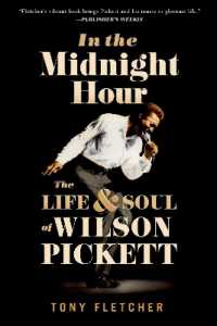 In the Midnight Hour : The Life and Soul of Wilson Pickett