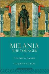 Melania the Younger : From Rome to Jerusalem (Women in Antiquity)