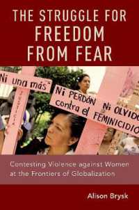 The Struggle for Freedom from Fear : Contesting Violence against Women at the Frontiers of Globalization
