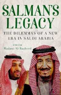 Salman's Legacy : The Dilemmas of a New Era in Saudi Arabia