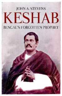 Keshab : Bengal's Forgotten Prophet