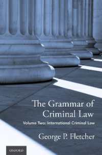刑法の原理　第２巻：国際刑法<br>The Grammar of Criminal Law : Volume Two: International Criminal Law