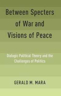 Between Specters of War and Visions of Peace : Dialogic Political Theory and the Challenges of Politics
