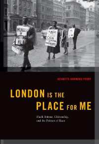 London is the Place for Me : Black Britons, Citizenship and the Politics of Race (Transgressing Boundaries: Studies in Black Politics and Black Communities)