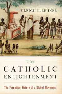 カトリック啓蒙思想：グローバル運動の忘れられた歴史<br>The Catholic Enlightenment : The Forgotten History of a Global Movement