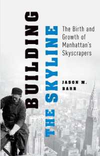 Building the Skyline : The Birth and Growth of Manhattan's Skylines
