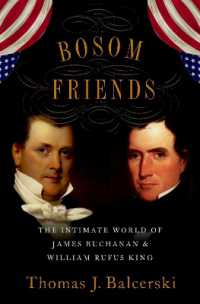 Bosom Friends : The Intimate World of James Buchanan and William Rufus King