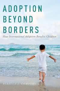 Adoption Beyond Borders : How International Adoption Benefits Children