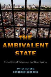 The Ambivalent State : Police-Criminal Collusion at the Urban Margins (Global and Comparative Ethnography)