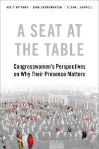 A Seat at the Table : Congresswomen's Perspectives on Why Their Presence Matters