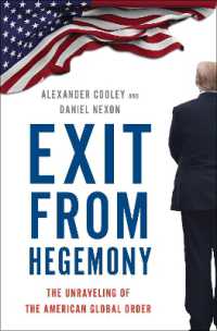 ヘゲモニーの終焉とアメリカ中心のグローバル秩序の解体<br>Exit from Hegemony : The Unraveling of the American Global Order