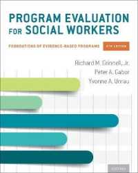 Program Evaluation for Social Workers : Foundations of Evidence-based Programs （8TH）