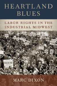 Heartland Blues : Labor Rights in the Industrial Midwest