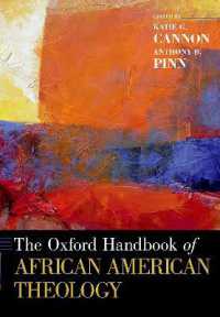 オックスフォード版　アフリカ系アメリカ人の宗教ハンドブック<br>The Oxford Handbook of African American Theology (Oxford Handbooks)