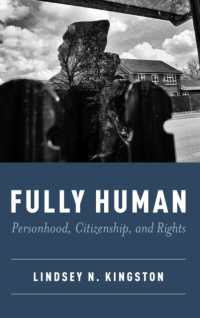 Fully Human : Personhood， Citizenship， and Rights