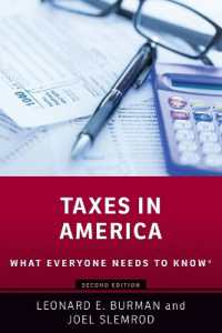 誰もが知っておきたいアメリカの税（第２版）<br>Taxes in America : What Everyone Needs to Know® (What Everyone Needs to Know®) （2ND）