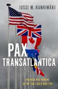 Pax Transatlantica : America and Europe in the Post-Cold War Era
