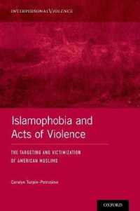 Islamophobia and Acts of Violence : The Targeting and Victimization of American Muslims (Interpersonal Violence)