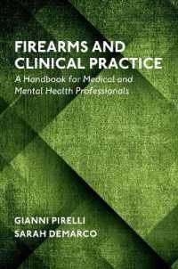 Firearms and Clinical Practice : A Handbook for Medical and Mental Health Professionals