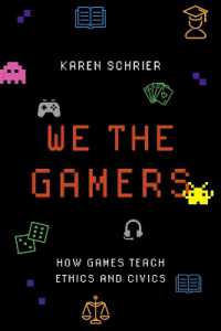 ゲームで教える倫理と礼節<br>We the Gamers : How Games Teach Ethics and Civics