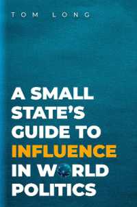 小国のための世界政治における影響力ガイド<br>A Small State's Guide to Influence in World Politics (Bridging the Gap)