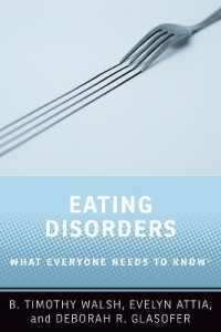 誰もが知っておきたい摂食障害<br>Eating Disorders : What Everyone Needs to Know® (What Everyone Needs to Know®)