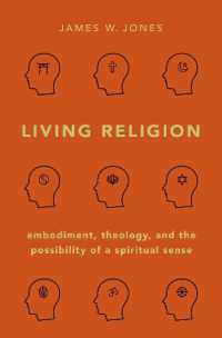 Living Religion : Embodiment, Theology, and the Possibility of a Spiritual Sense