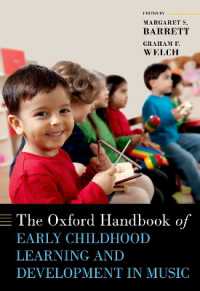 オックスフォード版　音楽における幼児の学習と発達ハンドブック<br>The Oxford Handbook of Early Childhood Learning and Development in Music (Oxford Handbooks)