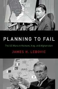 Planning to Fail : The Us Wars in Vietnam, Iraq, and Afghanistan (Bridging the Gap) -- Hardback