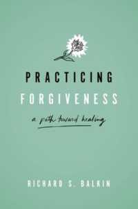 Practicing Forgiveness : A Path toward Healing