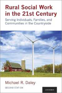 Rural Social Work in the 21st Century : Serving Individuals, Families, and Communities in the Countryside （2ND）
