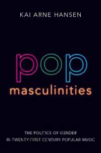 ポップな男性性：２１世紀のポピュラー音楽におけるジェンダーの政治学<br>Pop Masculinities : The Politics of Gender in Twenty-First Century Popular Music