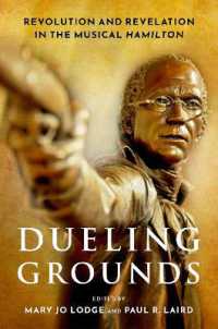 Dueling Grounds : Revolution and Revelation in the Musical Hamilton