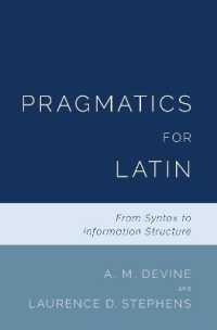 Pragmatics for Latin : From Syntax to Information Structure
