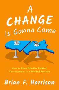 A Change is Gonna Come : How to Have Effective Political Conversations in a Divided America
