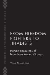 From Freedom Fighters to Jihadists : Human Resources of Non State Armed Groups (Causes and Consequences of Terrorism)