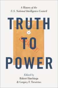 Truth to Power : A History of the U.S. National Intelligence Council