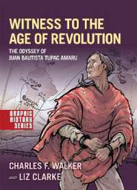 Witness to the Age of Revolution : The Odyssey of Juan Bautista Tupac Amaru (Graphic History Series)