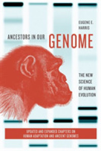 Ancestors in Our Genome : The New Science of Human Evolution