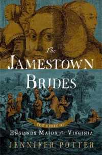 The Jamestown Brides : The Story of England's Maids for Virginia