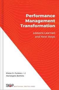 Performance Management Transformation : Lessons Learned and Next Steps (The Society for Industrial and Organizational Psychology Professional Practice Series)