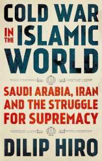 Cold War in the Islamic World : Saudi Arabia, Iran and the Struggle for Supremacy