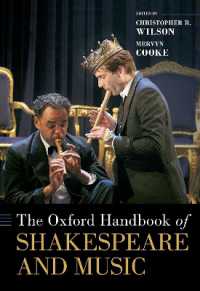 オックスフォード版　シェイクスピアと音楽ハンドブック<br>The Oxford Handbook of Shakespeare and Music (Oxford Handbooks)