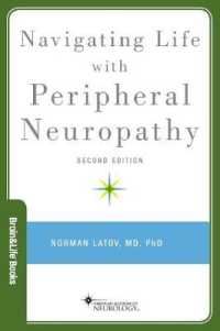 Navigating Life with Peripheral Neuropathy (Brain and Life Books) （2ND）