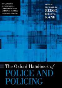 オックスフォード警察と警察活動ハンドブック<br>The Oxford Handbook of Police and Policing (Oxford Handbooks)