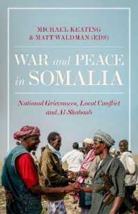 War and Peace in Somalia : National Grievances, Local Conflict and Al-Shabaab