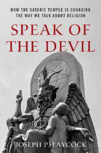 Speak of the Devil : How the Satanic Temple is Changing the Way We Talk about Religion