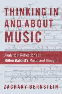 Thinking in and about Music : Analytical Reflections on Milton Babbitt's Music and Thought