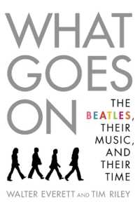 ビートルズとその音楽、その時代<br>What Goes on : The Beatles, Their Music, and Their Time